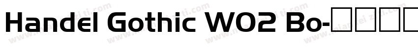 Handel Gothic W02 Bo字体转换